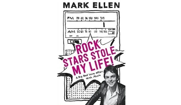 Book Review: Rock Stars Stole My Life! // Mark Ellen
