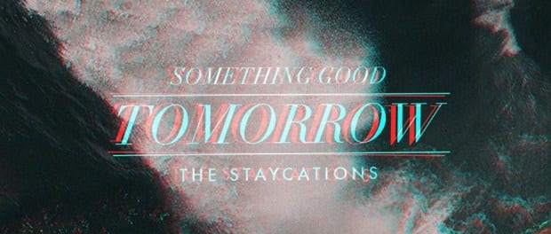 EP Review: Something Good Tomorrow // The Staycations