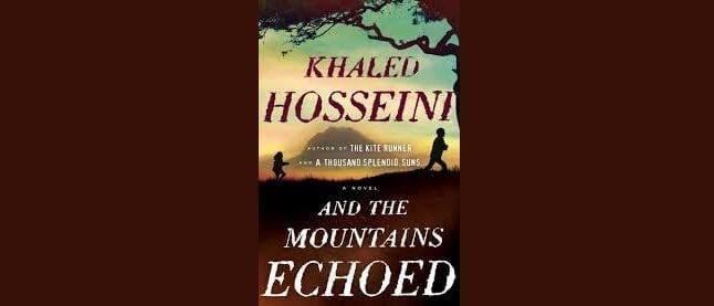 Book Review: And The Mountains Echoed // Khaled Hosseini