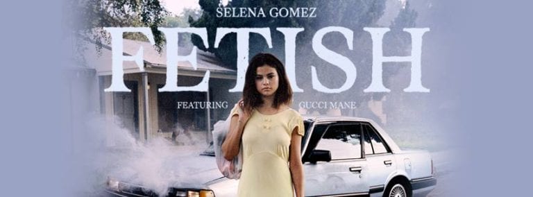 Track Review: Fetish // Selena Gomez ft. Gucci Mane