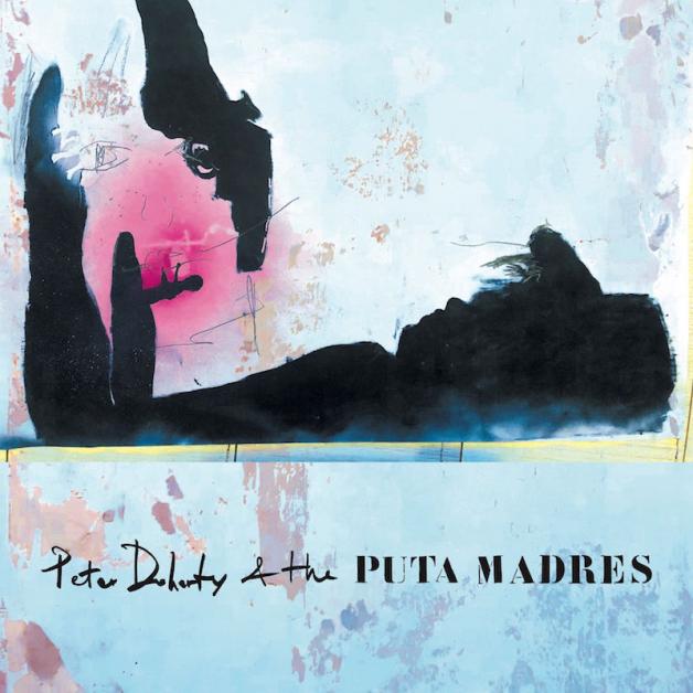Album Review: Peter Doherty & The Puta Madres (Self-Titled)