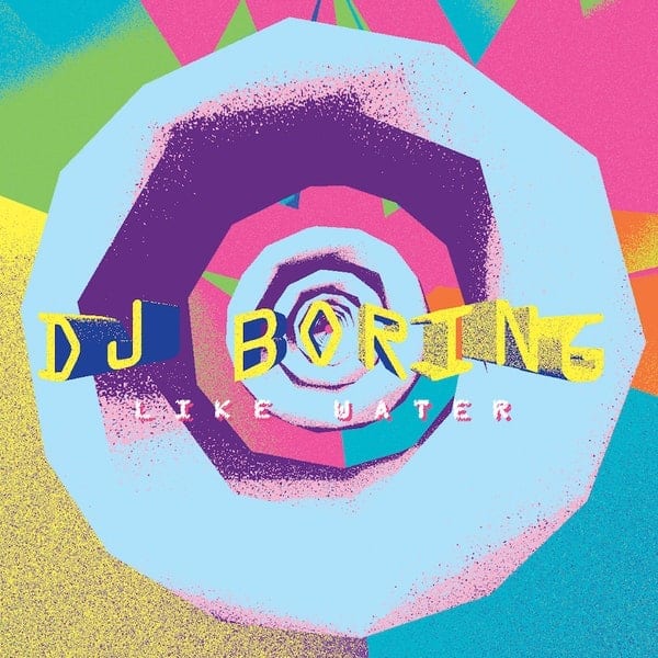 EP Review: Like Water // DJ Boring