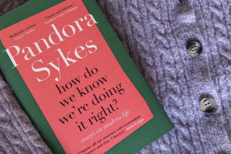 Book By My Bedside: How Do We Know We’re Doing It Right? // Pandora Sykes