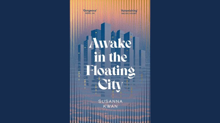 Book Review: Awake in the Floating City // Susanna Kwan