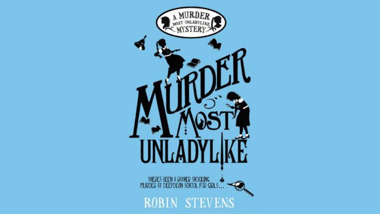 Murder Most Unladylike: A Rundown of the Books Ahead of their TV Adaptation