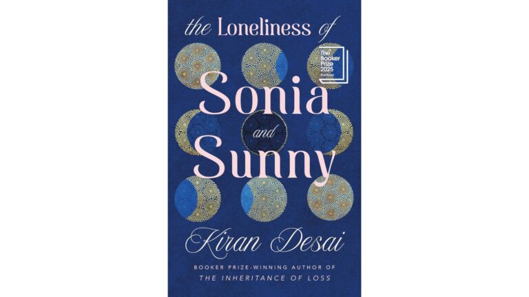 Book Review: The Loneliness of Sonia and Sunny // Kiran Desai 