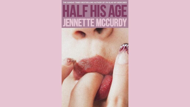 Book Review: Half His Age // Jennette McCurdy