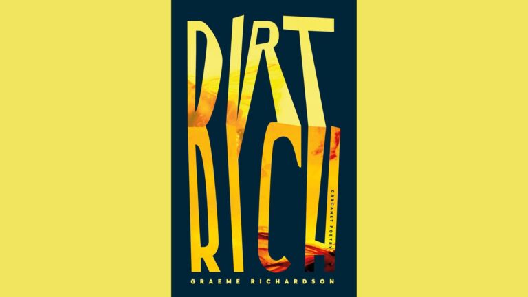 Poetry Review: Dirt Rich // Graeme Richardson 